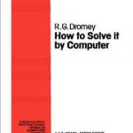 How to Solve it by Computer by R.G.Dromey Pdf